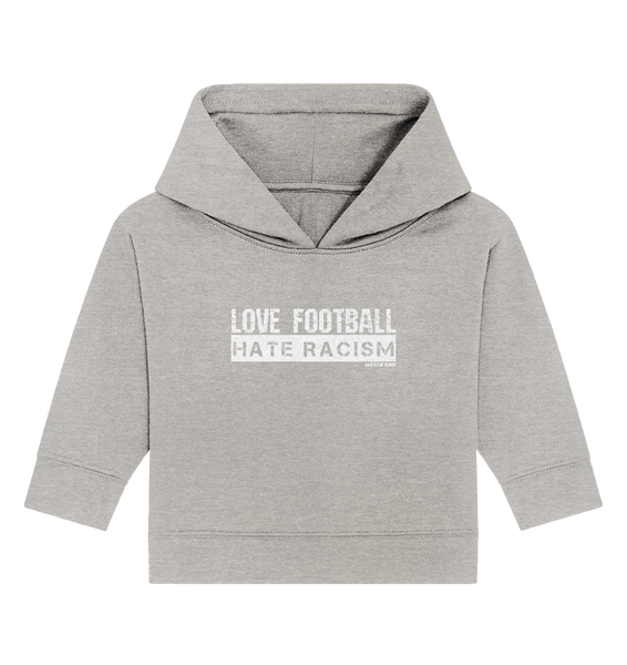 N.O.S.W. BLOCK Gegen Rechts Hoodie "LOVE FOOTBALL HATE RACISM" Organic Baby Kapuzenpullover heather grey