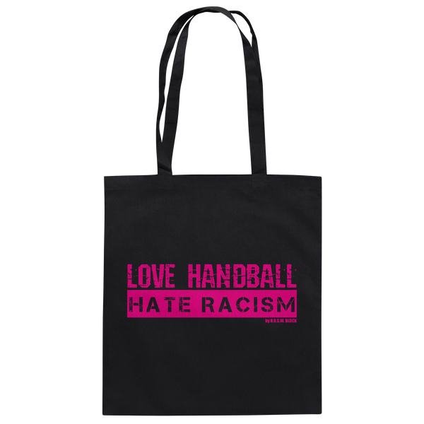 "LOVE HANDBALL HATE RACISM" magenta - Baumwolltasche