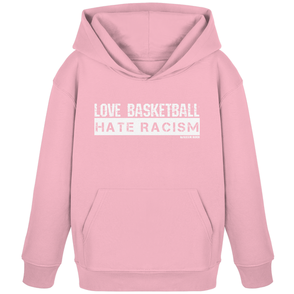 N.O.S.W. BLOCK Gegen rechts Hoodie "LOVE BASKETBALL HATE RACISM" Kids UNISEX Organic Kapuzenpullover cotton pink