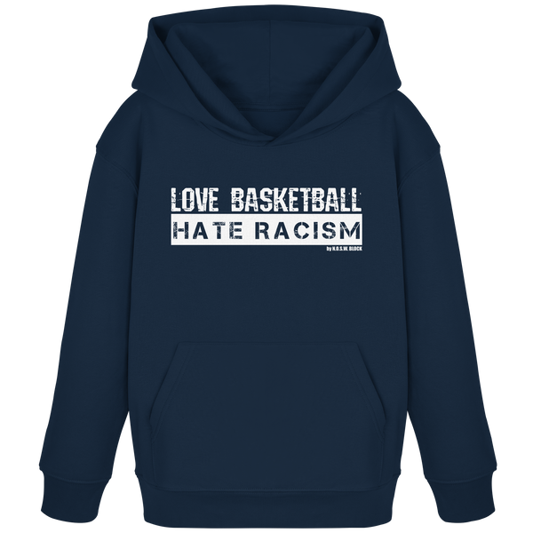 N.O.S.W. BLOCK Gegen rechts Hoodie "LOVE BASKETBALL HATE RACISM" Kids UNISEX Organic Kapuzenpullover french navy
