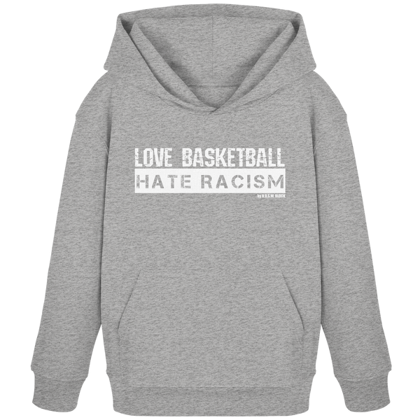 N.O.S.W. BLOCK Gegen rechts Hoodie "LOVE BASKETBALL HATE RACISM" Kids UNISEX Organic Kapuzenpullover heather grey