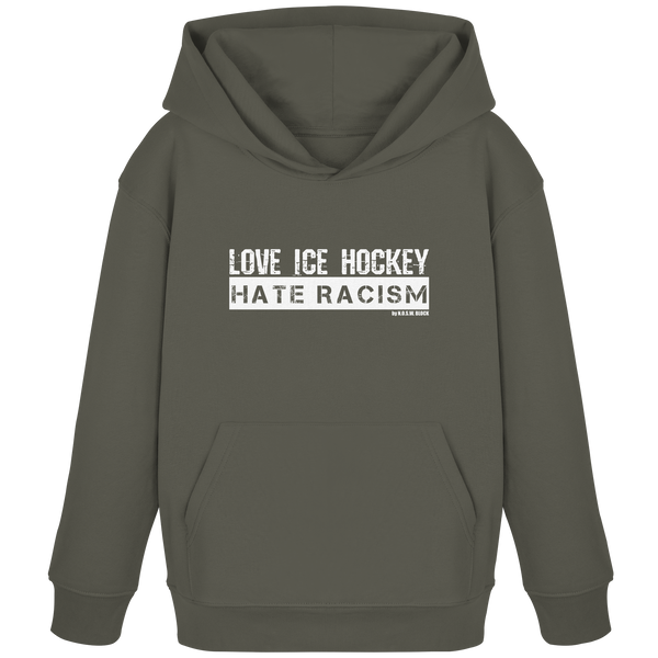 N.O.S.W. BLOCK Gegen Rechts Hoodie "LOVE ICE HOCKEY HATE RACISM" Kids UNISEX Organic Kapuzenpullover khaki