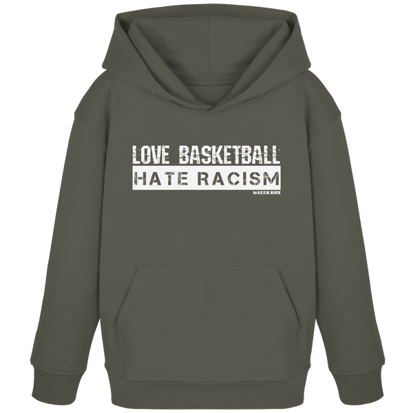 N.O.S.W. BLOCK Gegen rechts Hoodie "LOVE BASKETBALL HATE RACISM" Kids UNISEX Organic Kapuzenpullover khaki