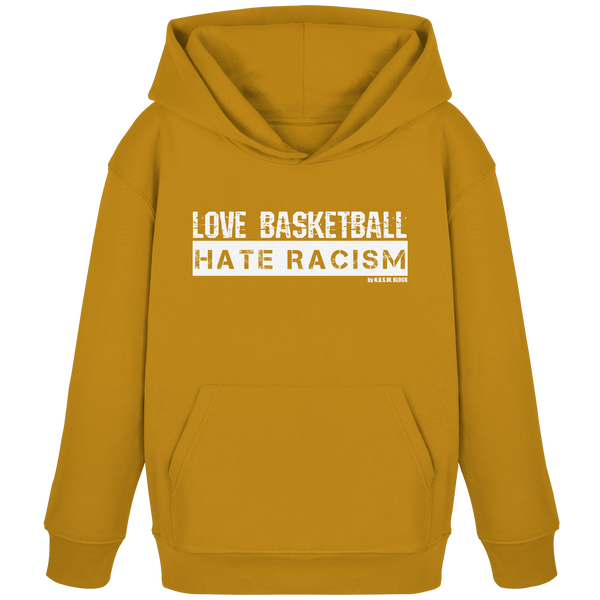 N.O.S.W. BLOCK Gegen rechts Hoodie "LOVE BASKETBALL HATE RACISM" Kids UNISEX Organic Kapuzenpullover ochre