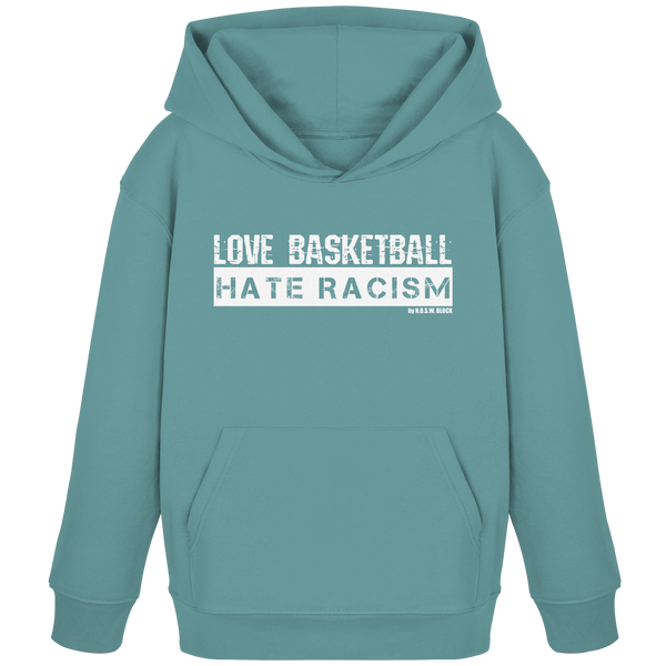 N.O.S.W. BLOCK Gegen rechts Hoodie "LOVE BASKETBALL HATE RACISM" Kids UNISEX Organic Kapuzenpullover teal monstera