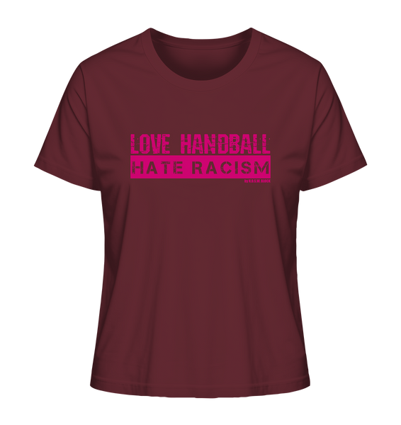 N.O.S.W. BLOCK Gegen Rechts Shirt "LOVE HANDBALL HATE RACISM" Girls Organic T-Shirt weinrot