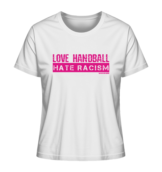 N.O.S.W. BLOCK Gegen Rechts Shirt "LOVE HANDBALL HATE RACISM" Girls Organic T-Shirt weiss