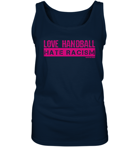 Gegen Rechts Sweater "LOVE HANDBALL HATE RACISM" Girls Organic Sweatshirt (85% Bio-Baumwolle, 15% recyceltes Polyester)  - Ladies Tank-Top