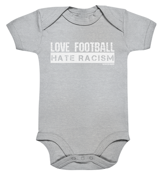 N.O.S.W. BLOCK Gegen Rechts Body "LOVE FOOTBALL HATE RACISM" Organic Baby Bodysuite heather grey