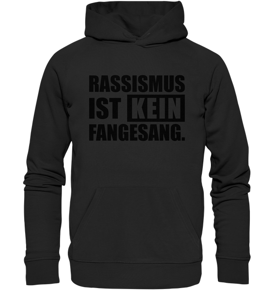 N.O.S.W. BLOCK Fanblock Hoodie "RASSISMUS IST KEIN FANGESANG." Männer Organic Basic Kapuzenpullover schwarz