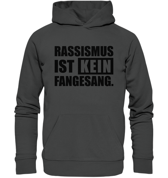 N.O.S.W. BLOCK Fanblock Hoodie "RASSISMUS IST KEIN FANGESANG." Männer Organic Basic Kapuzenpullover anthrazit