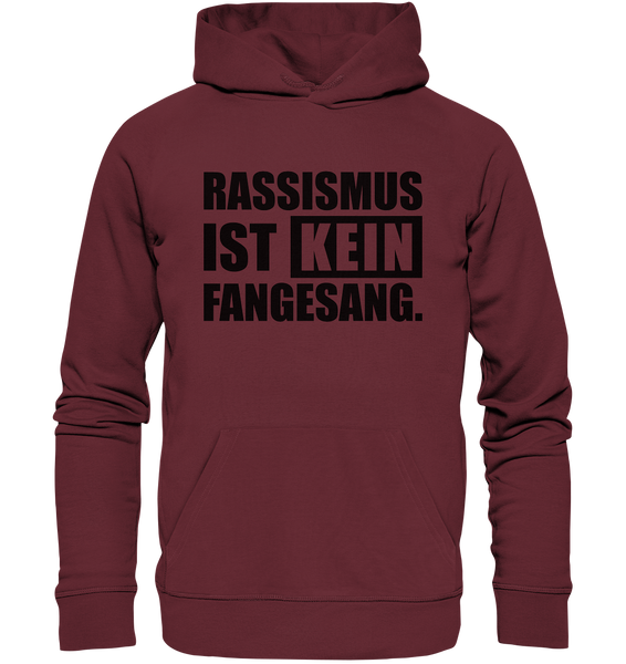 N.O.S.W. BLOCK Fanblock Hoodie "RASSISMUS IST KEIN FANGESANG." Männer Organic Basic Kapuzenpullover weinrot