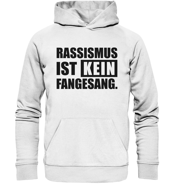 N.O.S.W. BLOCK Fanblock Hoodie "RASSISMUS IST KEIN FANGESANG." Männer Organic Basic Kapuzenpullover weiss