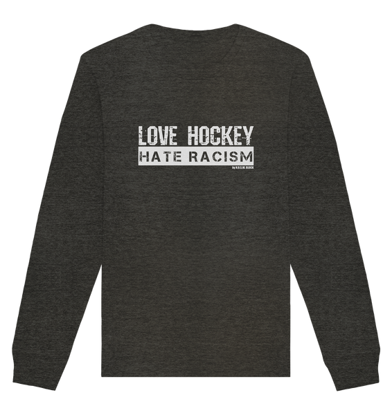 N.O.S.W. BLOCK Gegen Rechts Sweater "LOVE HOCKEY HATE RACISM" Männer Organic Basic Sweatshirt dark heather grey