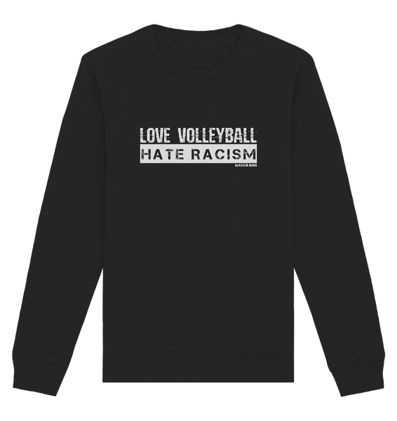 N.O.S.W. BLOCK Gegen Rechts Sweater "LOVE VOLLEYBALL HATE RACISM" Männer Organic Basic Sweatshirt schwarz