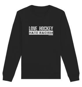 N.O.S.W. BLOCK Gegen Rechts Sweater "LOVE HOCKEY HATE RACISM" Männer Organic Basic Sweatshirt black