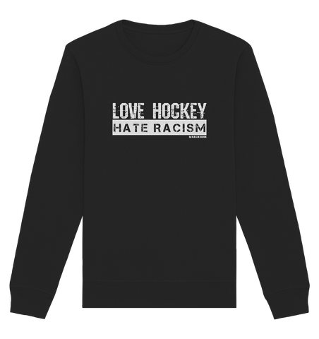 N.O.S.W. BLOCK Gegen Rechts Sweater "LOVE HOCKEY HATE RACISM" Männer Organic Basic Sweatshirt black