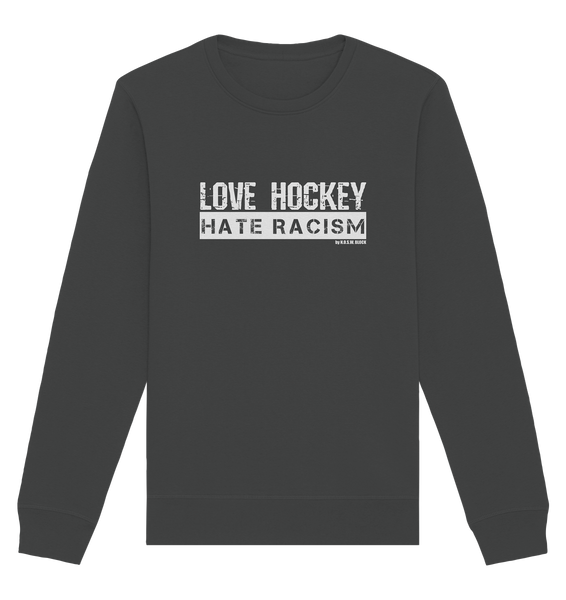 N.O.S.W. BLOCK Gegen Rechts Sweater "LOVE HOCKEY HATE RACISM" Männer Organic Basic Sweatshirt anthrazit