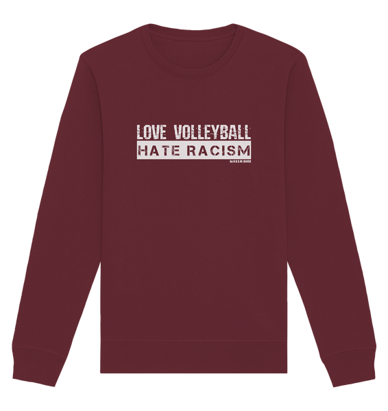 N.O.S.W. BLOCK Gegen Rechts Sweater "LOVE VOLLEYBALL HATE RACISM" Männer Organic Basic Sweatshirt weinrot