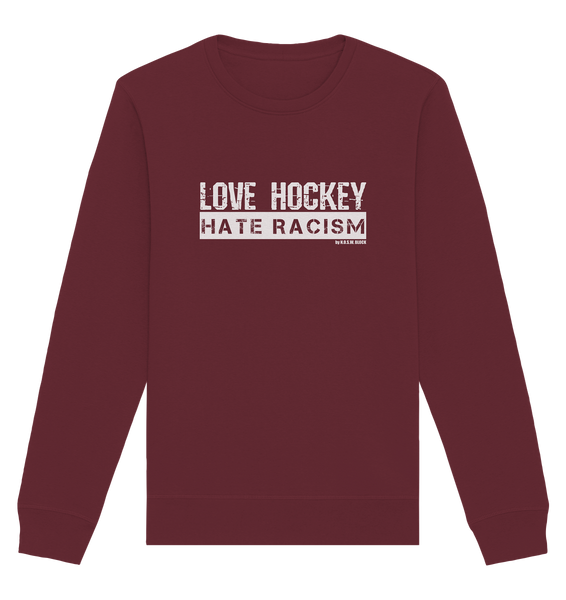 N.O.S.W. BLOCK Gegen Rechts Sweater "LOVE HOCKEY HATE RACISM" Männer Organic Basic Sweatshirt burgundy