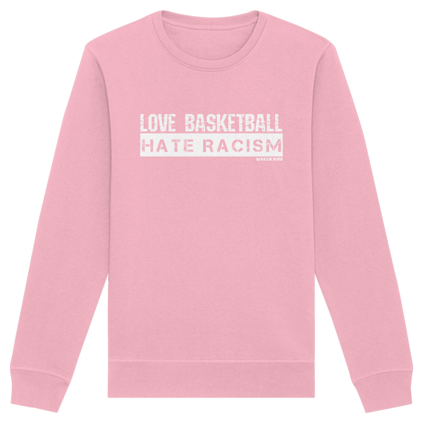 N.O.S.W. BLOCK Gegen Rechts Sweater "LOVE BASKETBALL HATE RACISM" Männer Organic Basic Sweatshirt cotton pink