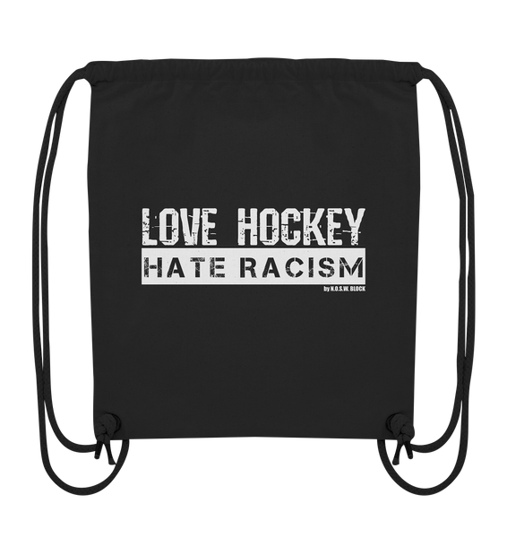N.O.S.W. BLOCK Gegen Rechts Gym Bag "LOVE HOCKEY HATE RACISM" Organic Turnbeutel black
