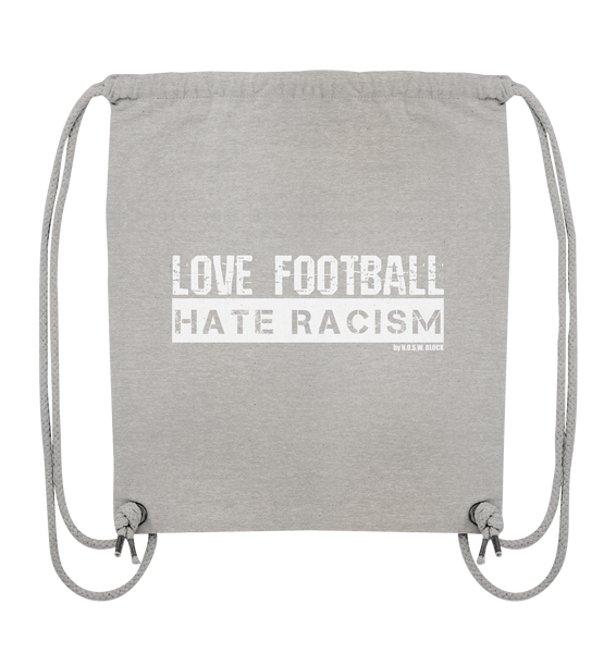 N.O.S.W. BLOCK Gegen Rechts Gym Bag "Love Football Hate Racism" Organic Turnbeutel heather grau