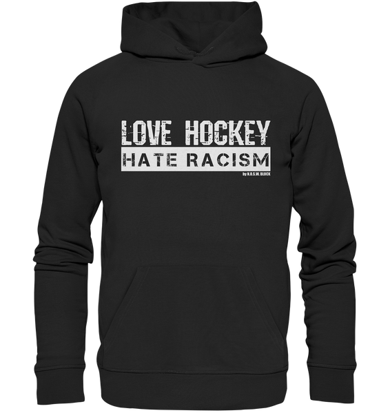 N.O.S.W. BLOCK Gegen Rechts Hoodie "LOVE HOCKEY HATE RACISM" Männer Organic Kapuzenpullover black