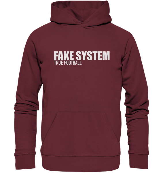 BLOCK.FC Hoodie "FAKE SYSTEM TRUE FOOTBALL" Männer Organic Kapuzenpullover weinrot