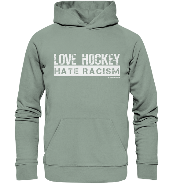 N.O.S.W. BLOCK Gegen Rechts Hoodie "LOVE HOCKEY HATE RACISM" Männer Organic Kapuzenpullover aloe