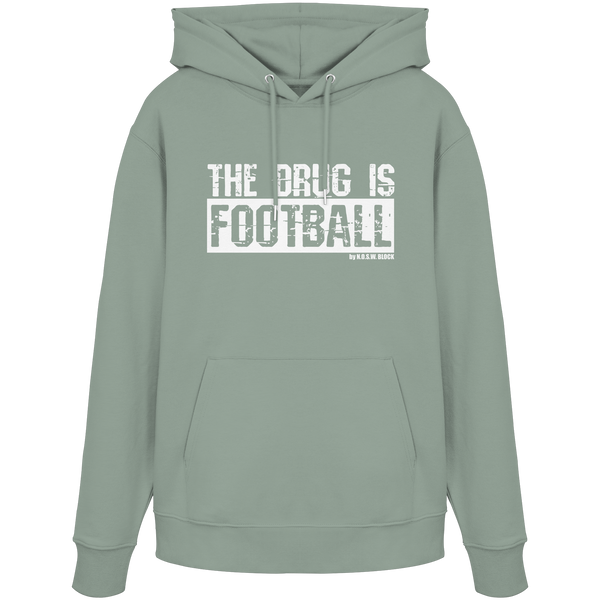 N.O.S.W. BLOCK Fußball Organic Hoodie „THE DRUG IS FOOTBALL“ – weißer Druck