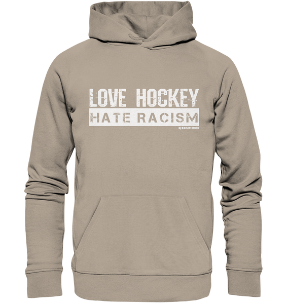 N.O.S.W. BLOCK Gegen Rechts Hoodie "LOVE HOCKEY HATE RACISM" Männer Organic Kapuzenpullover desert dust