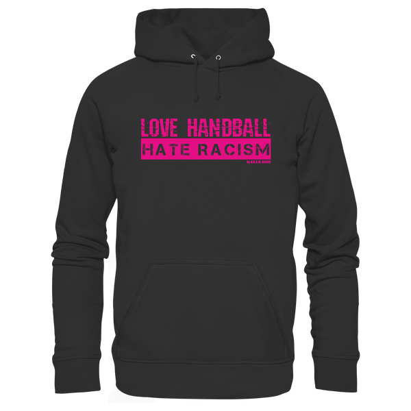 "LOVE HANDBALL HATE RACISM" magenta - Organic Hoodie