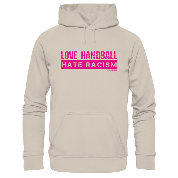 "LOVE HANDBALL HATE RACISM" magenta - Organic Hoodie