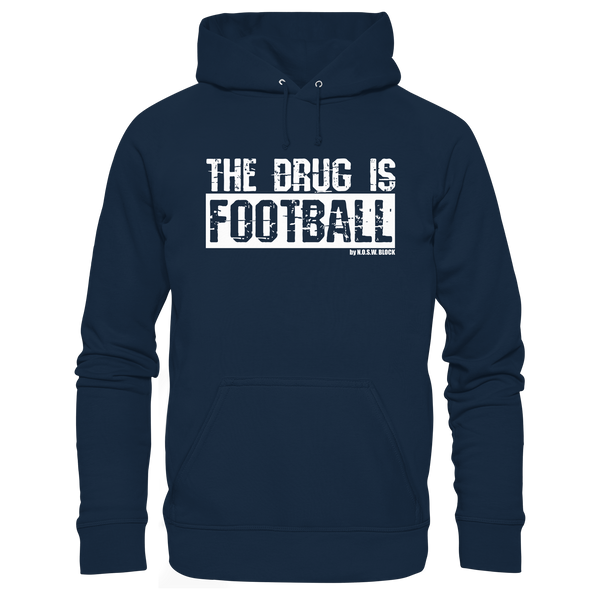 N.O.S.W. BLOCK Fußball Organic Hoodie „THE DRUG IS FOOTBALL“ – weißer Druck
