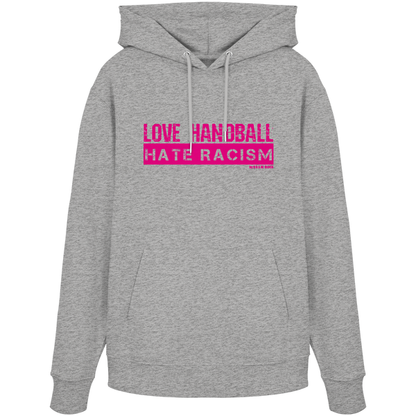 "LOVE HANDBALL HATE RACISM" magenta - Organic Hoodie