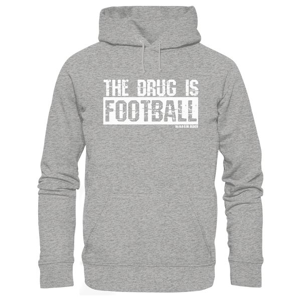 N.O.S.W. BLOCK Fußball Organic Hoodie „THE DRUG IS FOOTBALL“ – weißer Druck