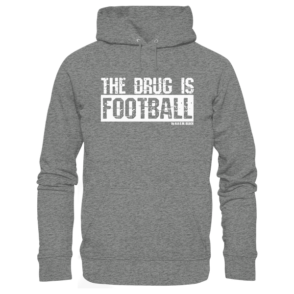 N.O.S.W. BLOCK Fußball Organic Hoodie „THE DRUG IS FOOTBALL“ – weißer Druck