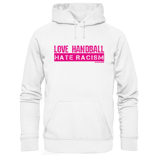 "LOVE HANDBALL HATE RACISM" magenta - Organic Hoodie