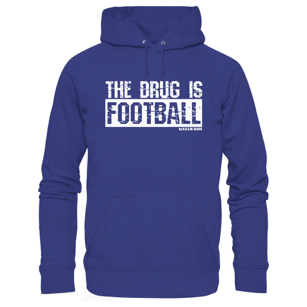 N.O.S.W. BLOCK Fußball Organic Hoodie „THE DRUG IS FOOTBALL“ – weißer Druck