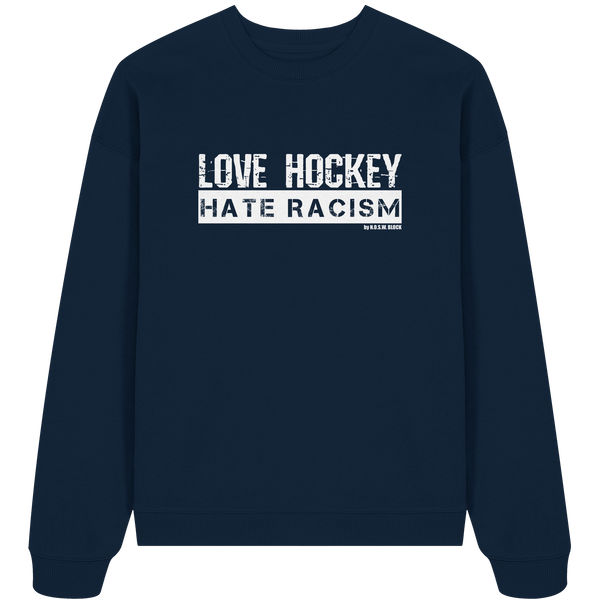 Gegen Rechts Sweater "LOVE HOCKEY HATE RACISM" Organic Unisex Oversize Sweatshirt french navy