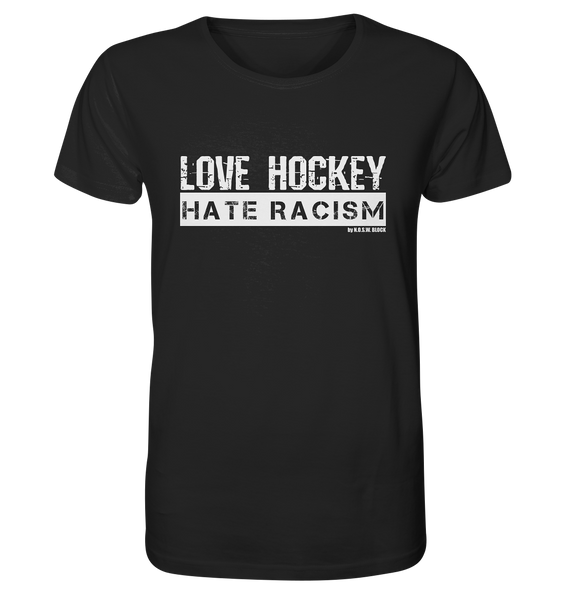 Gegen Rechts Shirt "LOVE HOCKEY HATE RACISM" Männer Organic T-Shirt black