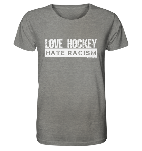 Gegen Rechts Shirt "LOVE HOCKEY HATE RACISM" Männer Organic T-Shirt mid heather grey
