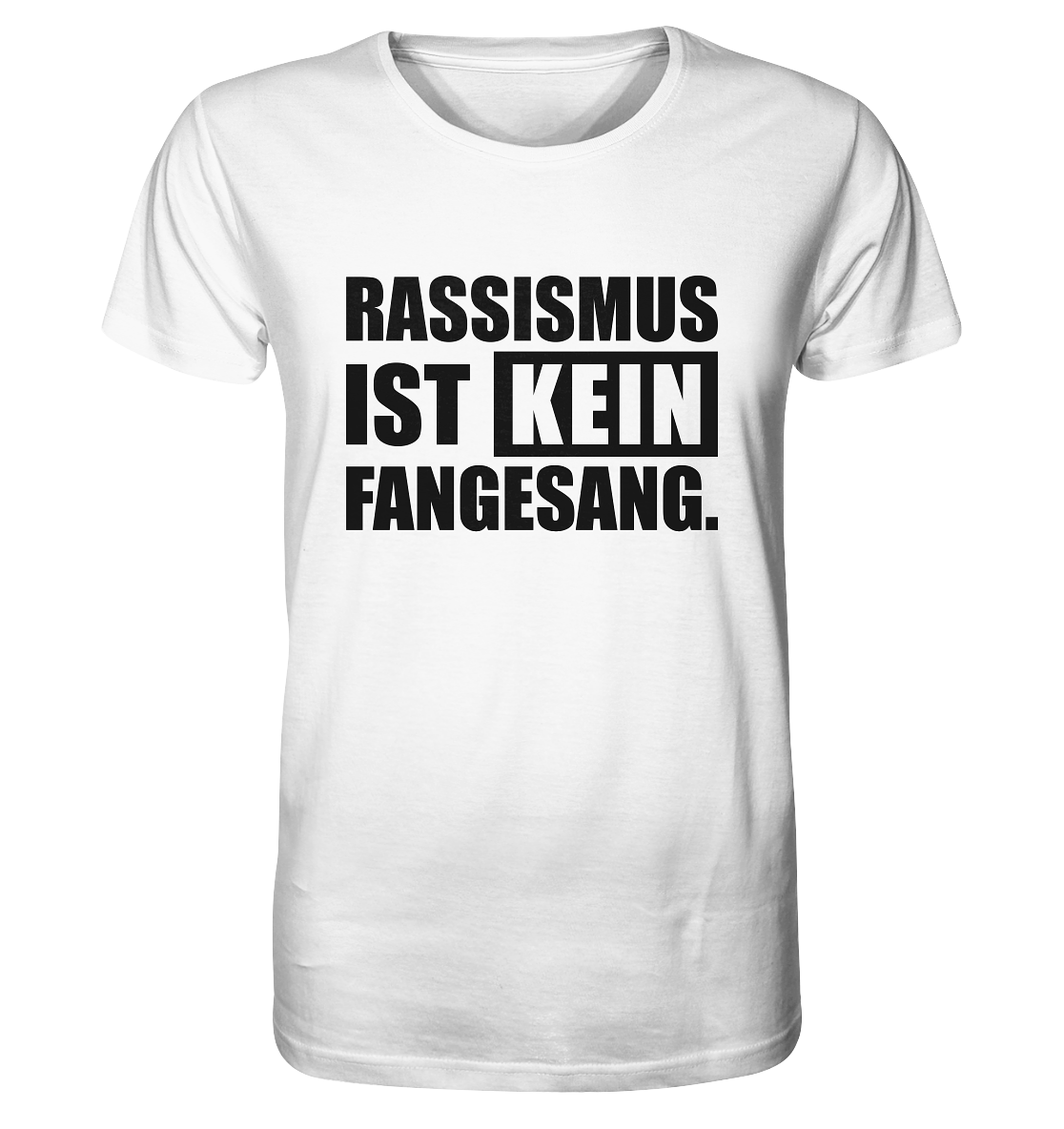 N.O.S.W. BLOCK Gegen Rechts Shirt "RASSISMUS IST KEIN FANGESANG." Männer Organic Rundhals T-Shirt weiß