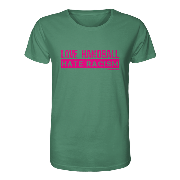"LOVE HANDBALL HATE RACISM" magenta - Organic Shirt