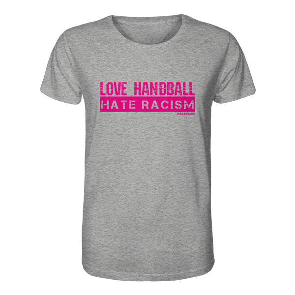"LOVE HANDBALL HATE RACISM" magenta - Organic Shirt