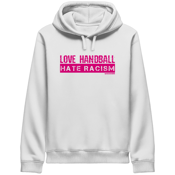 "LOVE HANDBALL HATE RACISM" - magenta Druck - Organic Side Pocket Hoodie