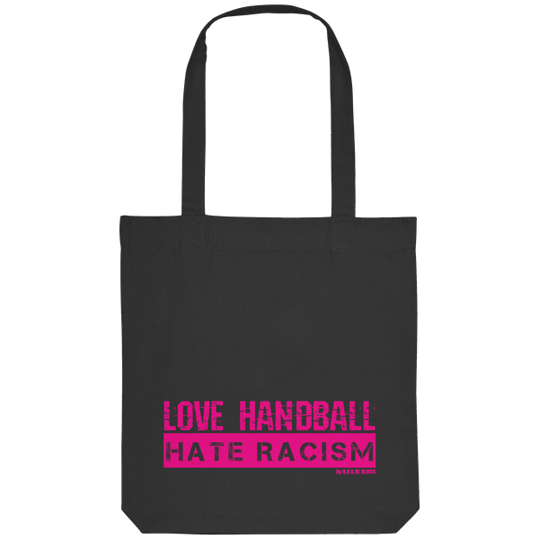 "LOVE HANDBALL HATE RACISM" - magenta Druck - Organic Tote-Bag