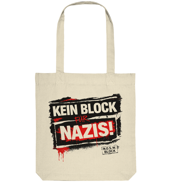 Gegen Rechts Tote-Bag "KEIN BLOCK FÜR NAZIS!" Organic Baumwolltasche natural