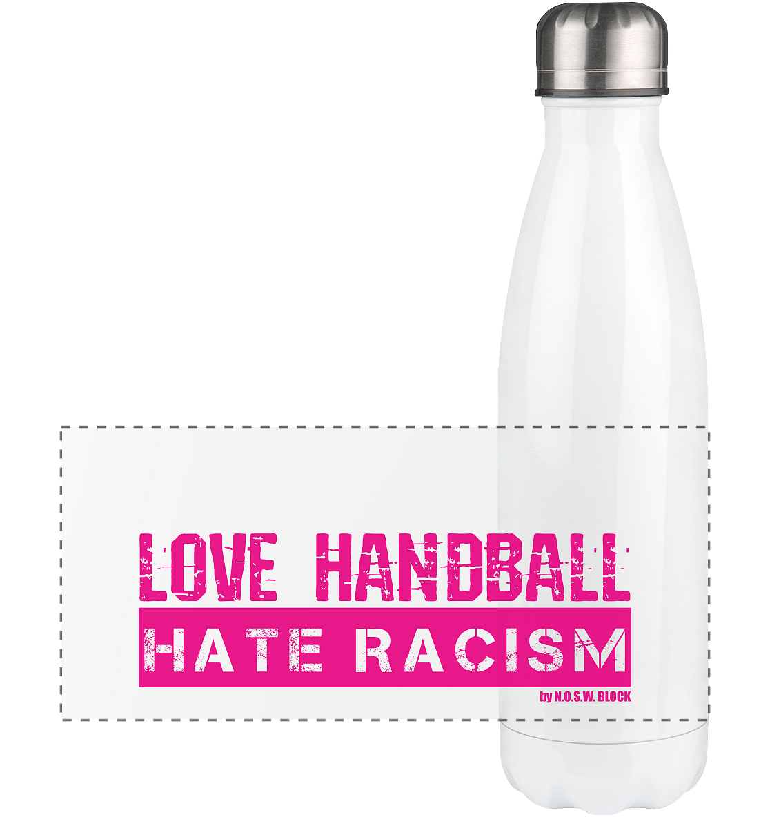 N.O.S.W. BLOCK Trinkflasche Edelstahl "LOVE HANDBALL HATE RACISM" Panorama Thermoflasche 500ml